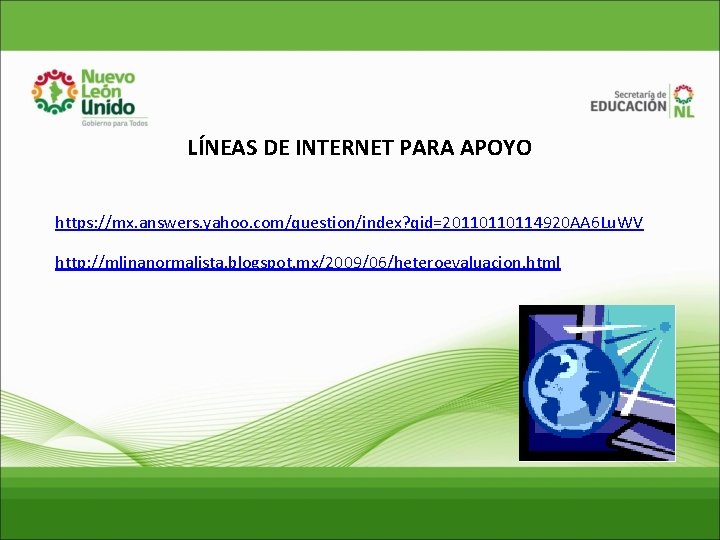 LÍNEAS DE INTERNET PARA APOYO https: //mx. answers. yahoo. com/question/index? qid=20110110114920 AA 6 Lu.