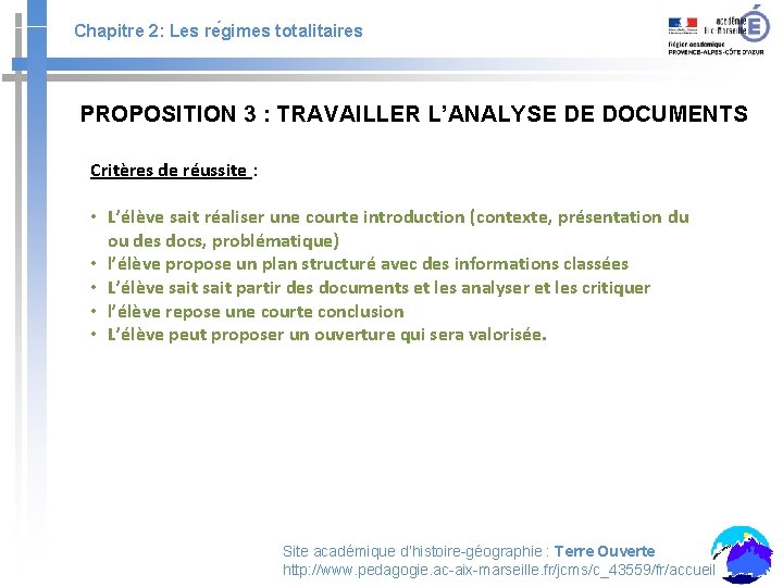 Chapitre 2: Les re gimes totalitaires PROPOSITION 3 : TRAVAILLER L’ANALYSE DE DOCUMENTS Critères