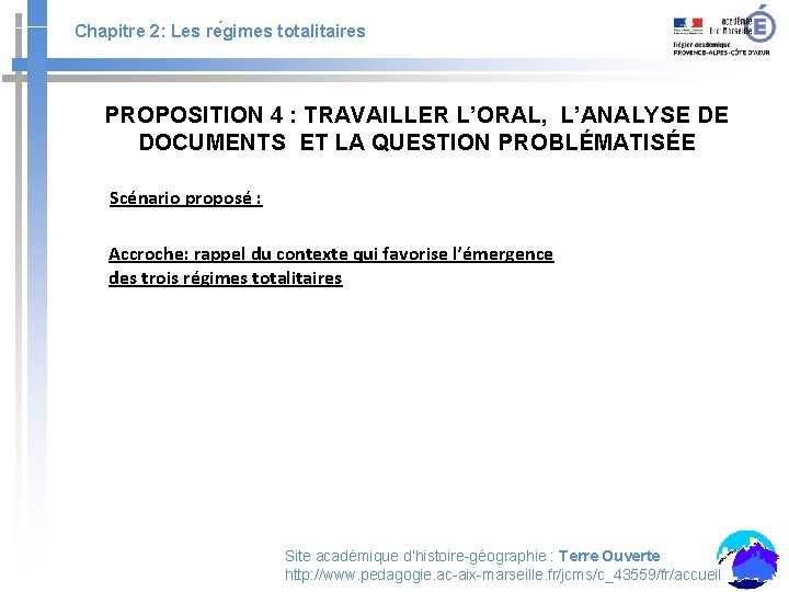 Chapitre 2: Les re gimes totalitaires PROPOSITION 4 : TRAVAILLER L’ORAL, L’ANALYSE DE DOCUMENTS