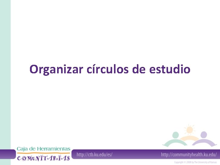 Organizar círculos de estudio 