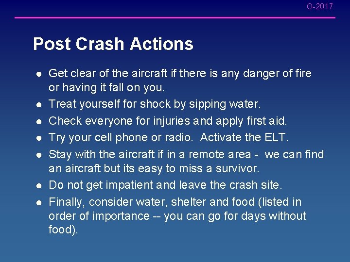 O-2017 Post Crash Actions l l l l Get clear of the aircraft if O-2017 Post Crash Actions l l l l Get clear of the aircraft if