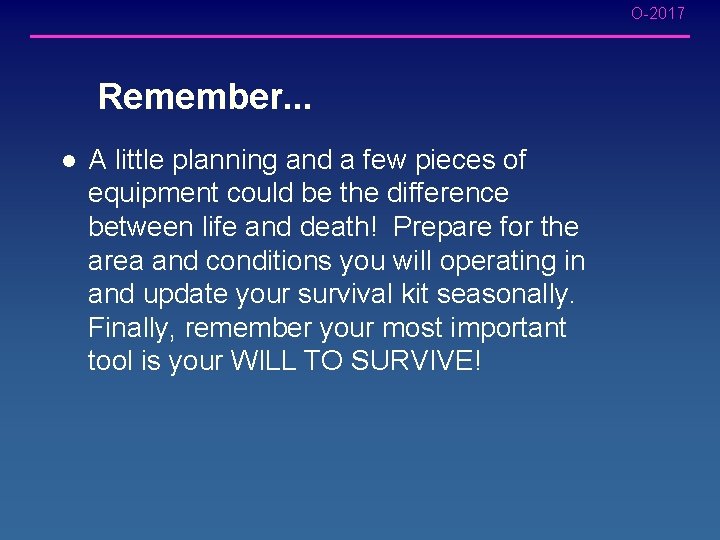 O-2017 Remember. . . l A little planning and a few pieces of equipment O-2017 Remember. . . l A little planning and a few pieces of equipment