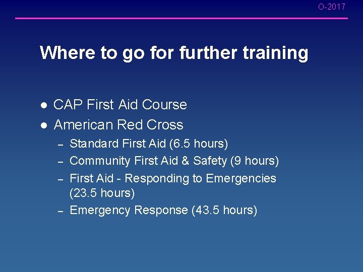 O-2017 Where to go for further training l l CAP First Aid Course American O-2017 Where to go for further training l l CAP First Aid Course American