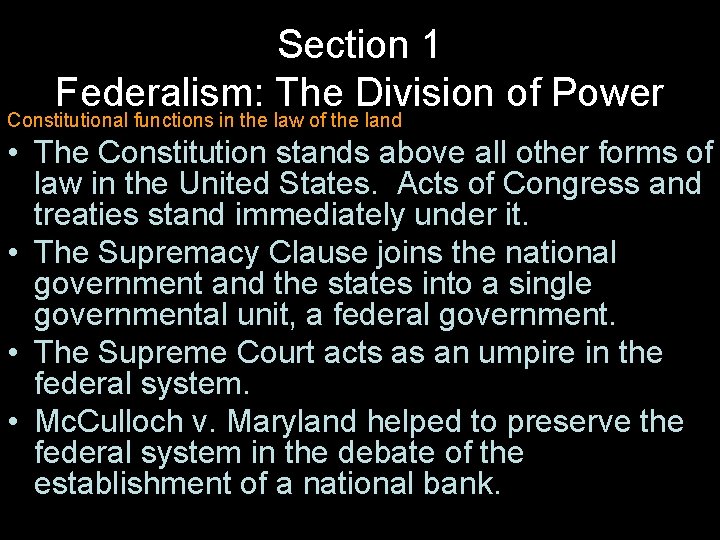 Section 1 Federalism: The Division of Power Constitutional functions in the law of the