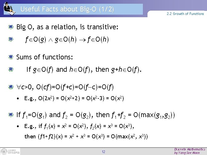 Useful Facts about Big-O (1/2) 2. 2 Growth of Functions Big O, as a