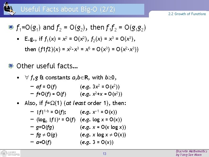 Useful Facts about Big-O (2/2) 2. 2 Growth of Functions f 1=O(g 1) and