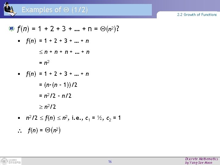 Examples of (1/2) 2. 2 Growth of Functions f(n) = 1 + 2 +