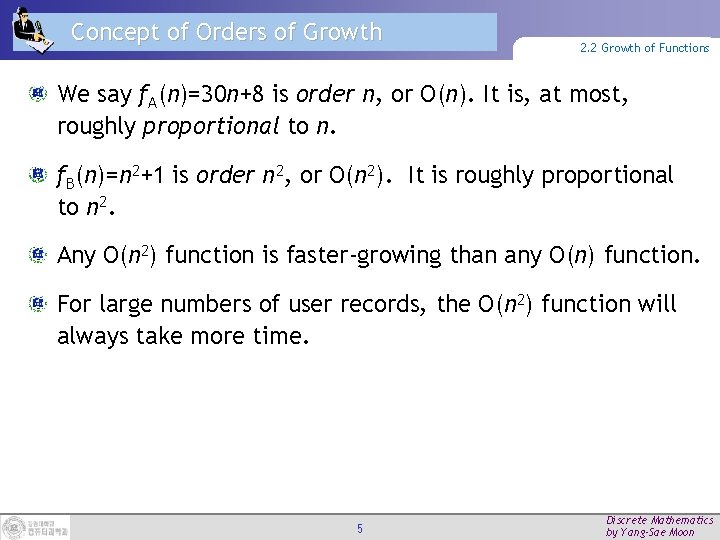 Concept of Orders of Growth 2. 2 Growth of Functions We say f. A(n)=30