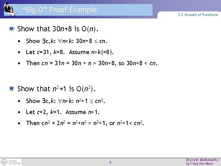 “Big-O” Proof Example 2. 2 Growth of Functions Show that 30 n+8 is O(n).