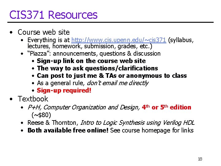 CIS 371 Resources • Course web site • Everything is at http: //www. cis. CIS 371 Resources • Course web site • Everything is at http: //www. cis.