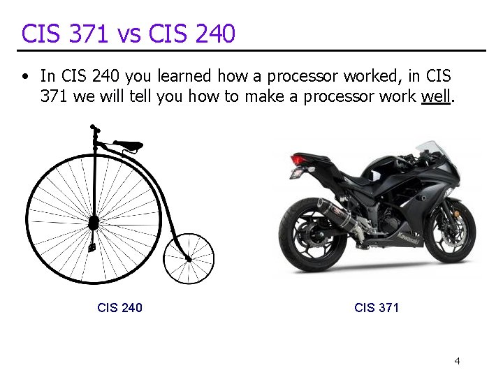 CIS 371 vs CIS 240 • In CIS 240 you learned how a processor CIS 371 vs CIS 240 • In CIS 240 you learned how a processor