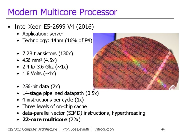 Modern Multicore Processor • Intel Xeon E 5 -2699 V 4 (2016) • Application: Modern Multicore Processor • Intel Xeon E 5 -2699 V 4 (2016) • Application: