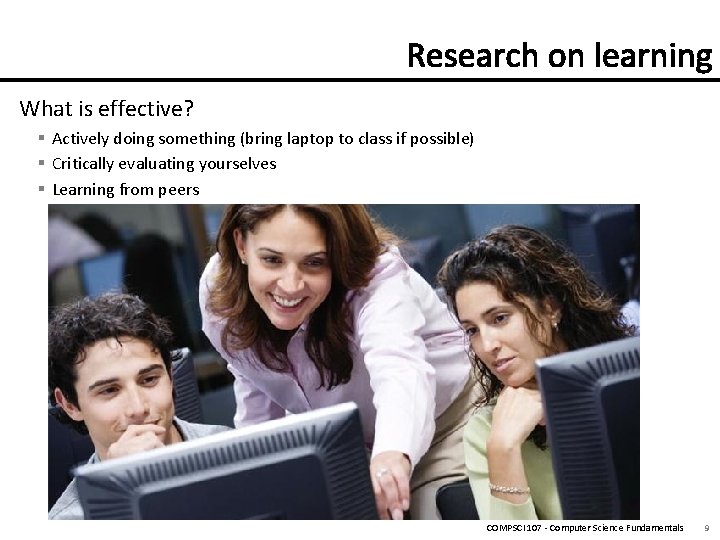 What is effective? § Actively doing something (bring laptop to class if possible) §