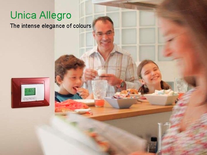 Unica Allegro The intense elegance of colours Schneider Electric - Division - Name –