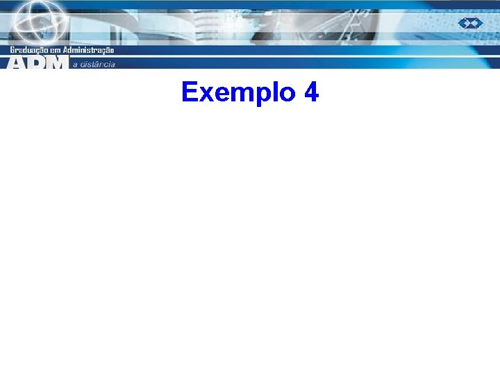 Exemplo 4 10 