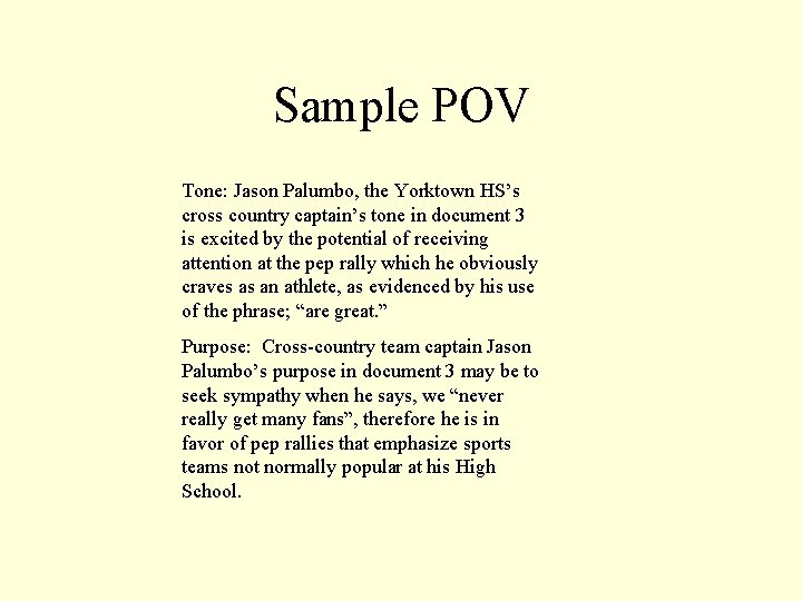 Sample POV Tone: Jason Palumbo, the Yorktown HS’s cross country captain’s tone in document