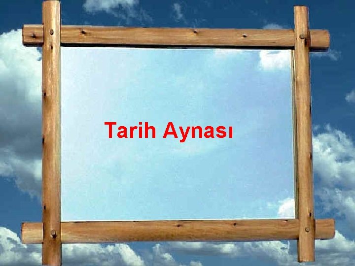 Tarih Aynası 