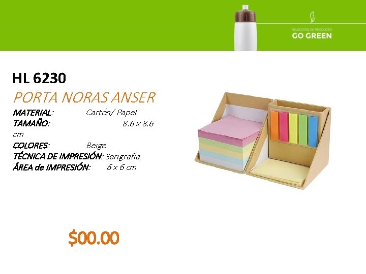 HL 6230 PORTA NORAS ANSER MATERIAL: Cartón/ Papel TAMAÑO: 8. 6 x 8. 6