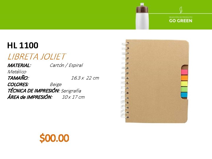 HL 1100 LIBRETA JOLIET MATERIAL: Cartón / Espiral Metálico TAMAÑO: 16. 3 x 22