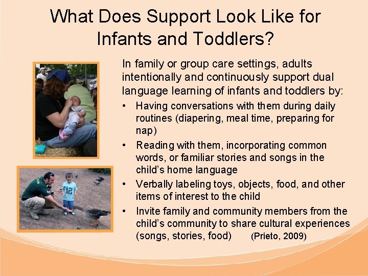 What Does Support Look Like for Infants and Toddlers? In family or group care