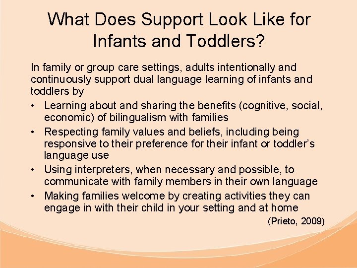 What Does Support Look Like for Infants and Toddlers? In family or group care