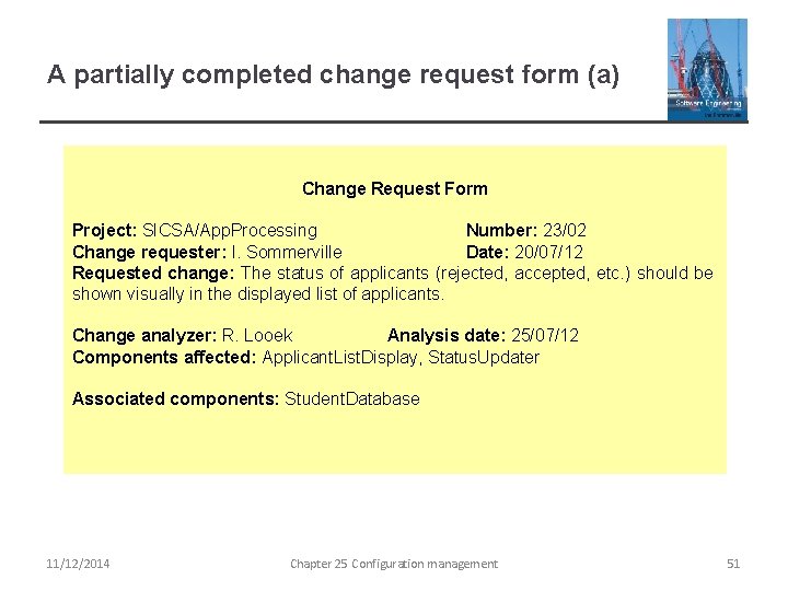 A partially completed change request form (a) Change Request Form Project: SICSA/App. Processing Number: