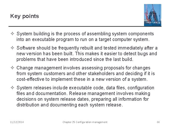 Key points ² System building is the process of assembling system components into an