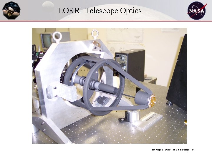 LORRI Telescope Optics Tom Magee –LORRI Thermal Design - 14 