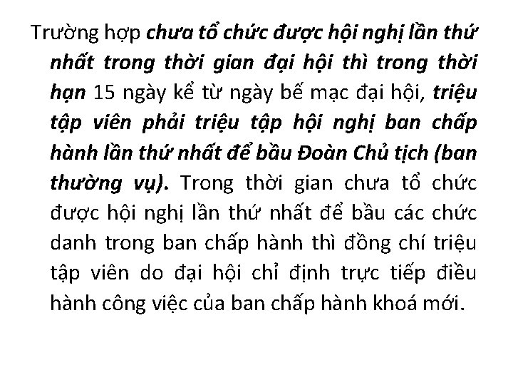 Trường hợp chưa tổ chức được hội nghị lần thứ nhất trong thời gian