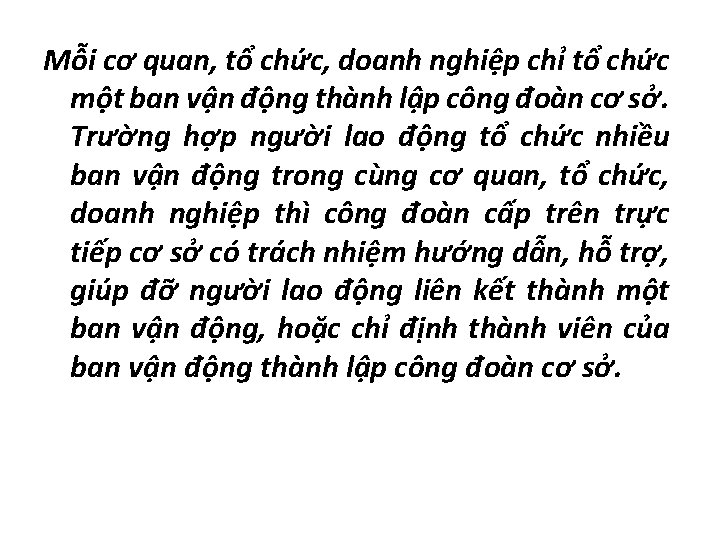 Mỗi cơ quan, tổ chức, doanh nghiệp chỉ tổ chức một ban vận động