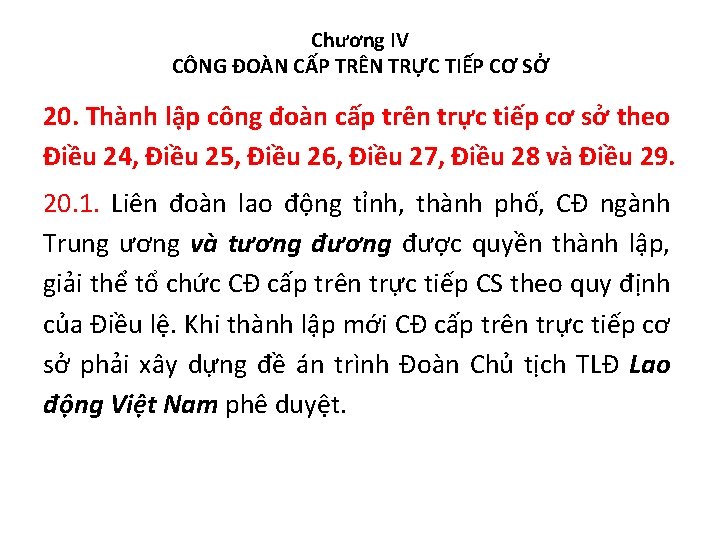 Chương IV CÔNG ĐOÀN CẤP TRÊN TRỰC TIẾP CƠ SỞ 20. Thành lập công