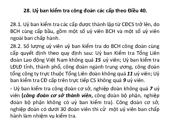 28. Uỷ ban kiểm tra công đoàn các cấp theo Điều 40. 28. 1.