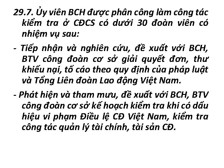 29. 7. Ủy viên BCH được phân công làm công tác kiểm tra ở