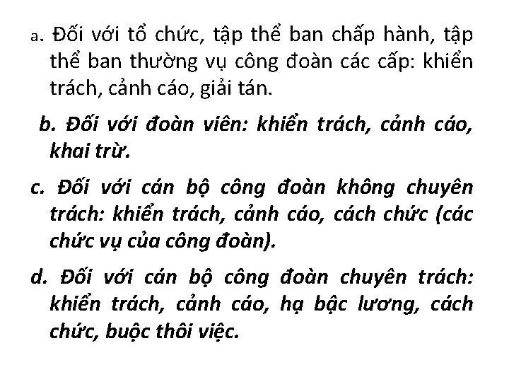 a. Đối với tổ chức, tập thể ban chấp hành, tập thể ban thường