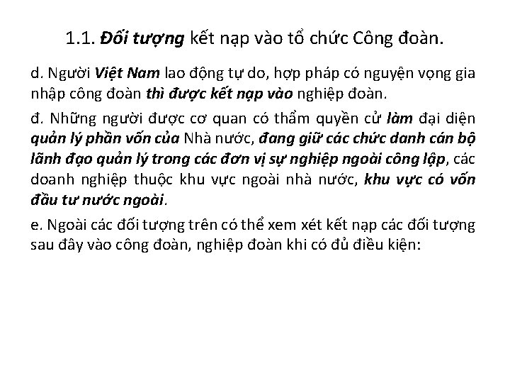 1. 1. Đối tượng kết nạp vào tổ chức Công đoàn. d. Người Việt