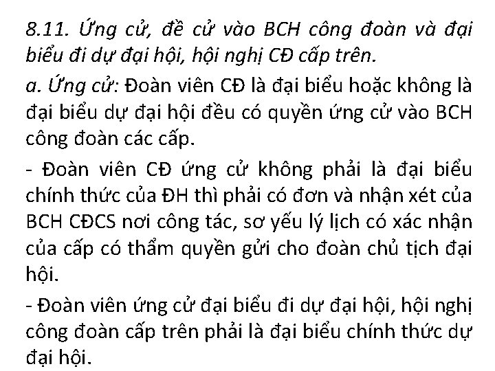 8. 11. Ứng cử, đề cử vào BCH công đoàn và đại biểu đi