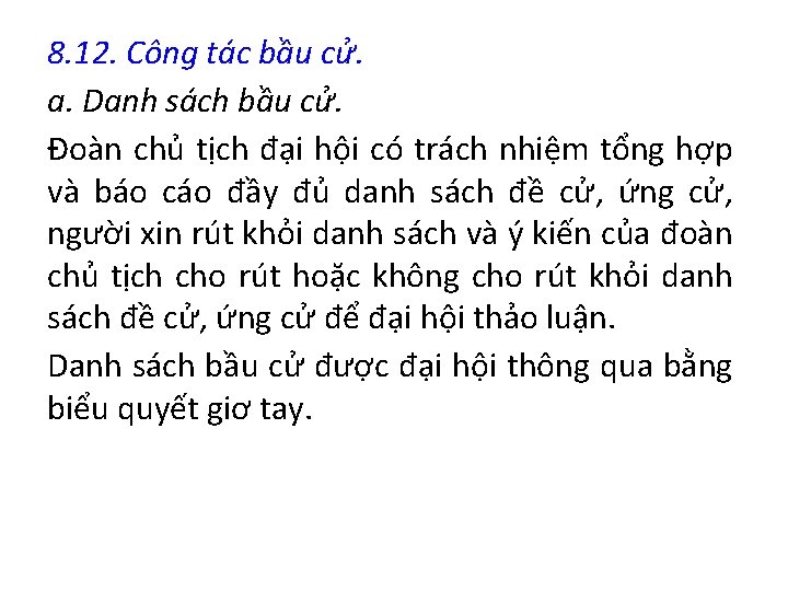 8. 12. Công tác bầu cử. a. Danh sách bầu cử. Đoàn chủ tịch