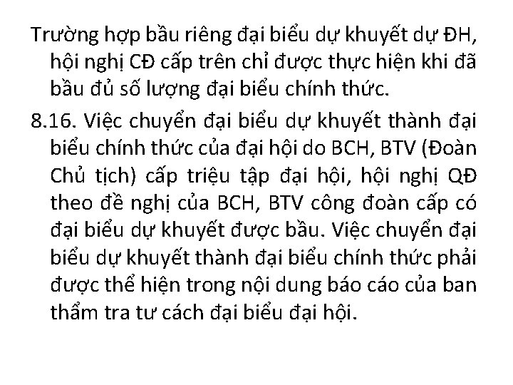 Trường hợp bầu riêng đại biểu dự khuyết dự ĐH, hội nghị CĐ cấp