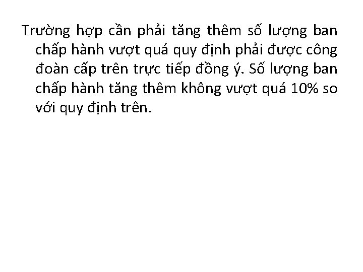 Trường hợp cần phải tăng thêm số lượng ban chấp hành vượt quá quy