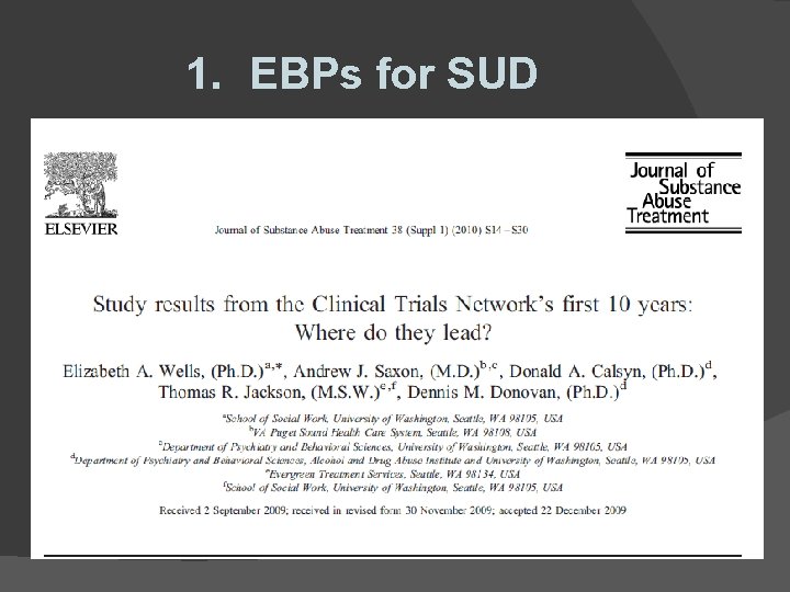 1. EBPs for SUD 1. EBPs for SUD
