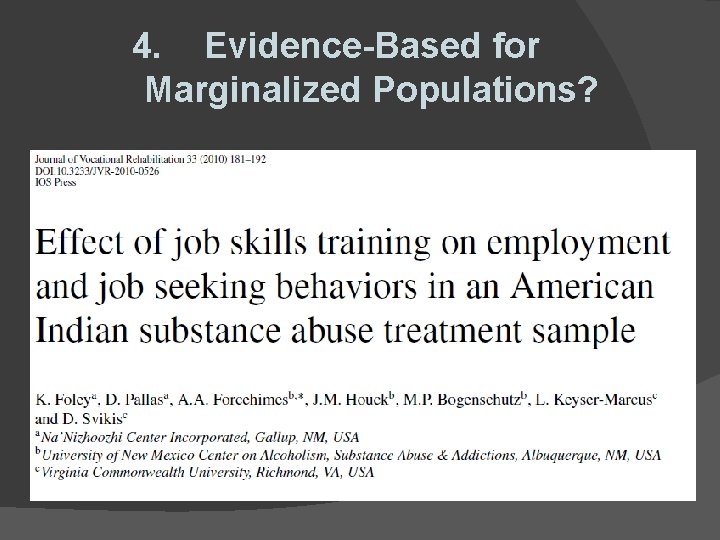 4. Evidence-Based for Marginalized Populations? 4. Evidence-Based for Marginalized Populations?
