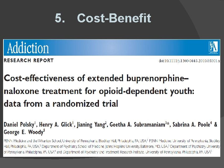 5. Cost-Benefit 5. Cost-Benefit