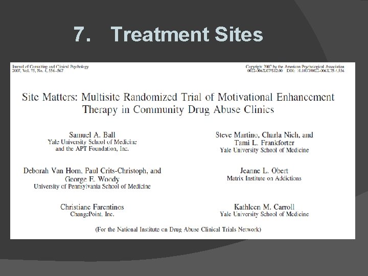 7. Treatment Sites 7. Treatment Sites
