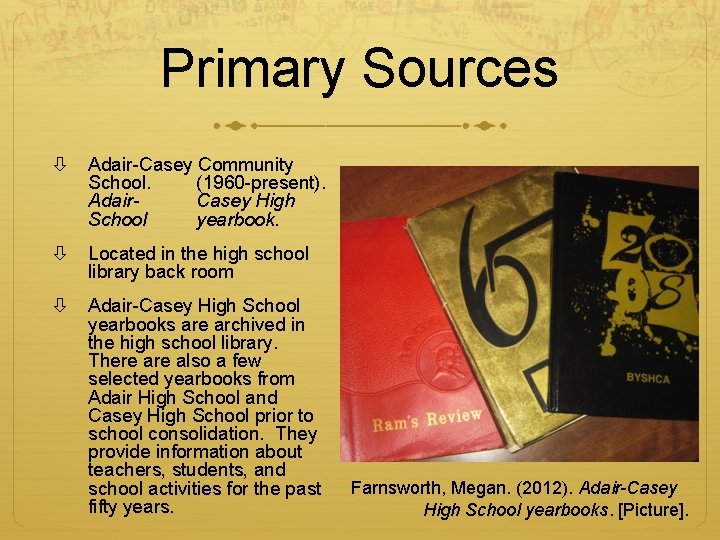 Primary Sources Adair-Casey Community School. (1960 -present). Adair. Casey High School yearbook. Located in Primary Sources Adair-Casey Community School. (1960 -present). Adair. Casey High School yearbook. Located in