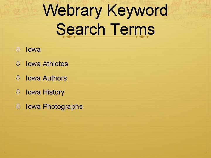Webrary Keyword Search Terms Iowa Athletes Iowa Authors Iowa History Iowa Photographs Webrary Keyword Search Terms Iowa Athletes Iowa Authors Iowa History Iowa Photographs