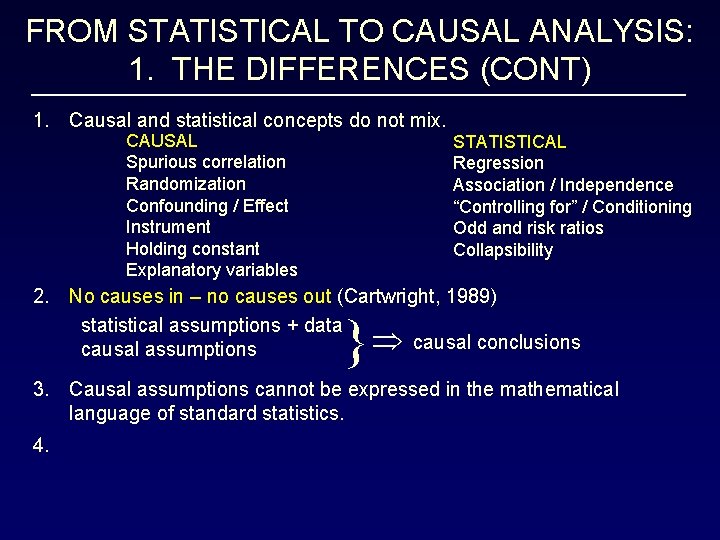 FROM STATISTICAL TO CAUSAL ANALYSIS: 1. THE DIFFERENCES (CONT) 1. Causal and statistical concepts