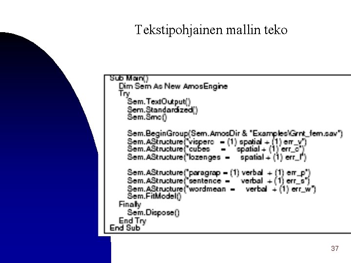 Tekstipohjainen mallin teko 37 