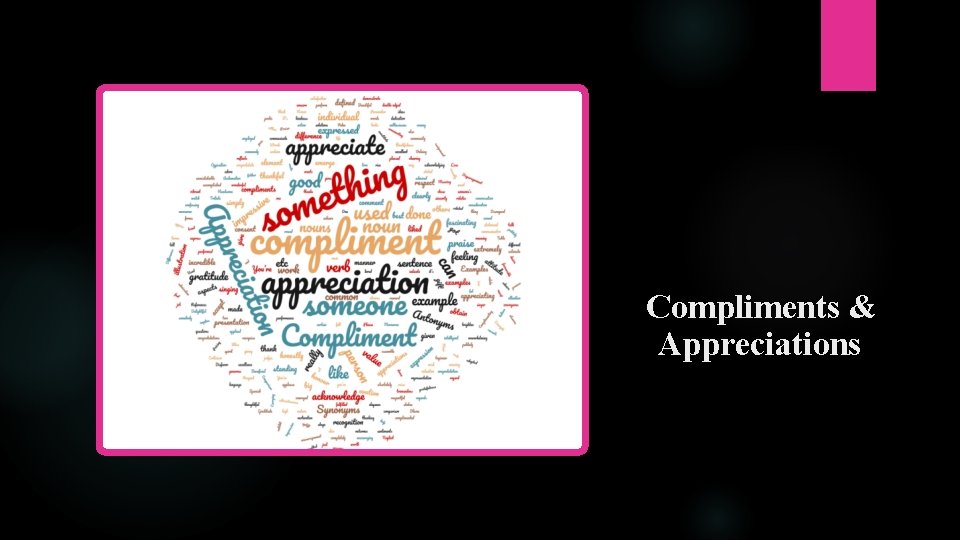 Compliments & Appreciations 