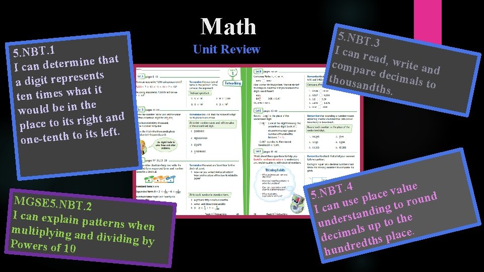 Math 5. NBT. 1 that e n i m r e t e d