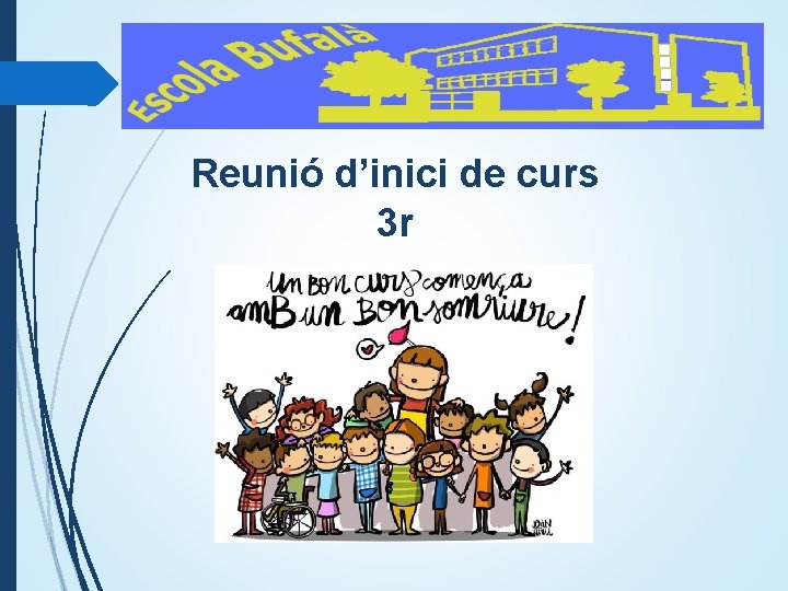 Reunió d’inici de curs 3 r 